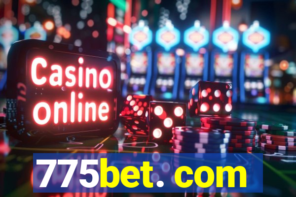 775bet. com